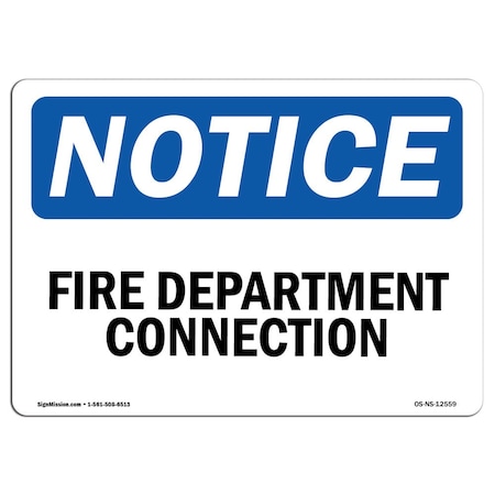 Signmission OSHA Notice Sign, Fire Department Connection, 10in X 7in Rigid Plastic, 7" W, 10" L, Landscape OS-NS-P-710-L-12559